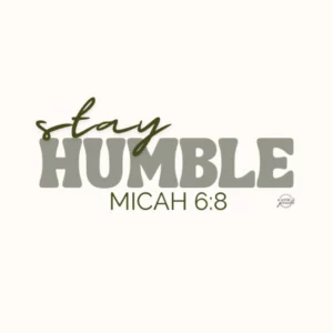 Stay Humble Sticker
